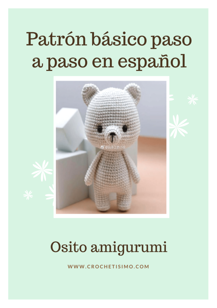 Patr n gratis. Osito b sico Amigurumi paso a paso en espa ol