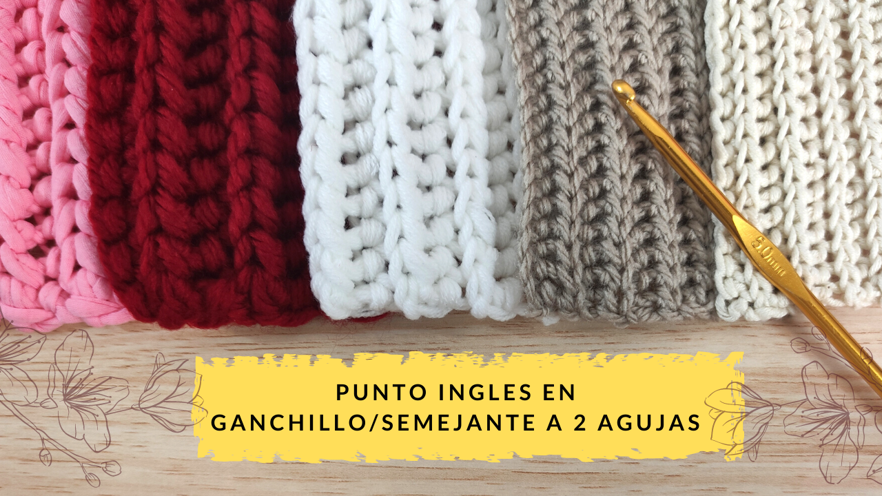 4 de hilos Punto Ingles a crochet /Semejante a 2 - Crochetisimo